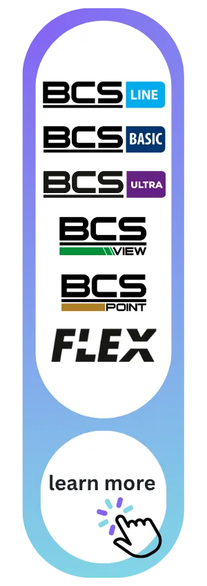 BCS product lines: BASIC, LINE, POINT, ULTRA, VIEW and FLEX